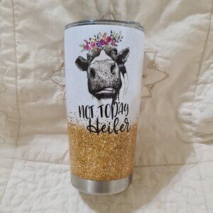 Not Today Heifer, Not My Pasture, Not My Bullshit, 20 oz Cow Tumbler with Lid